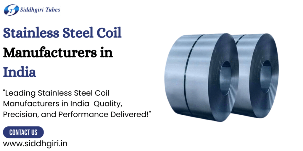 Stainless Steel Coil Manufacturers in India